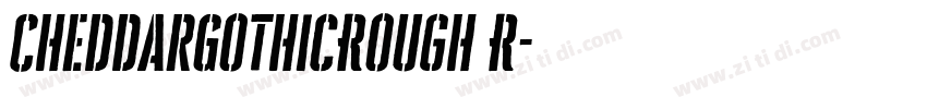 CheddarGothicRough R字体转换